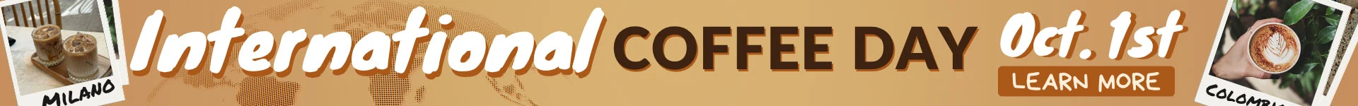 INternational Coffee Day Ad that has some polaroid photos of coffee and espresso. One photo has a cappucino with "Milano written on it". Another coffee cup has "Colombia" written on the polaroid picture.