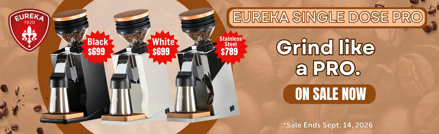 Eureka Single Dose Grinder add featuring Black, White and Stainless steel grinders. Black and white sell for $699. Stainless steel sells for $789